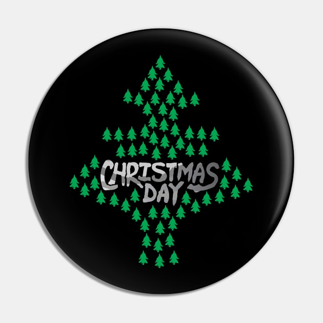 Christmas Day Pin by ThyShirtProject - Affiliate