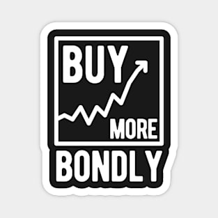 Buy More Bondly Magnet