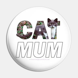 Cat mum - grey and white cat oil painting word art Pin