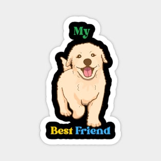 dog is my best friend . Magnet