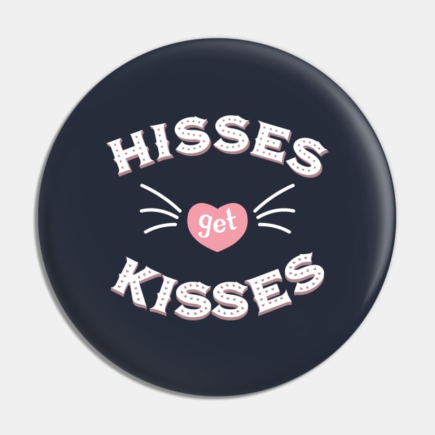 Hisses get Kisses Pin by AnishaCreations