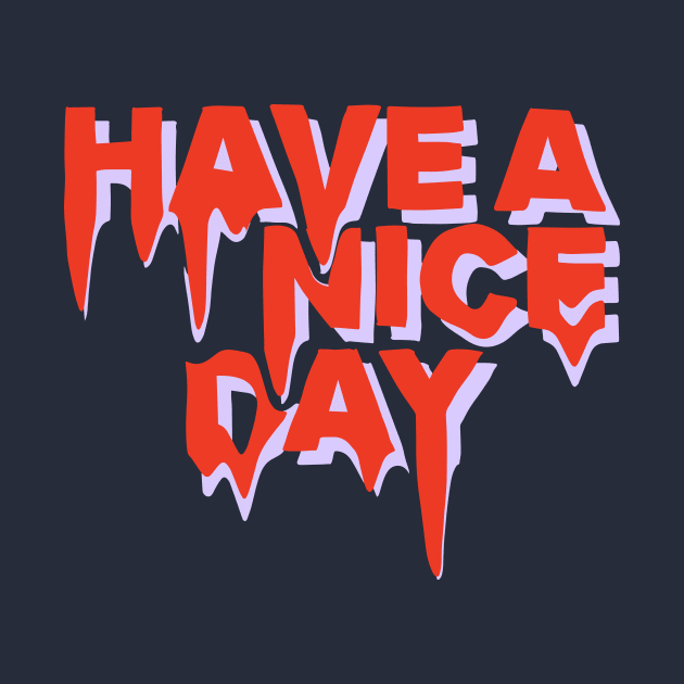 Have a nice day by il_valley