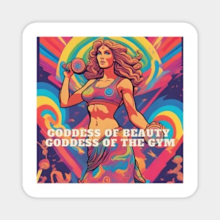 Goddess of beauty goddess of the gym Magnet