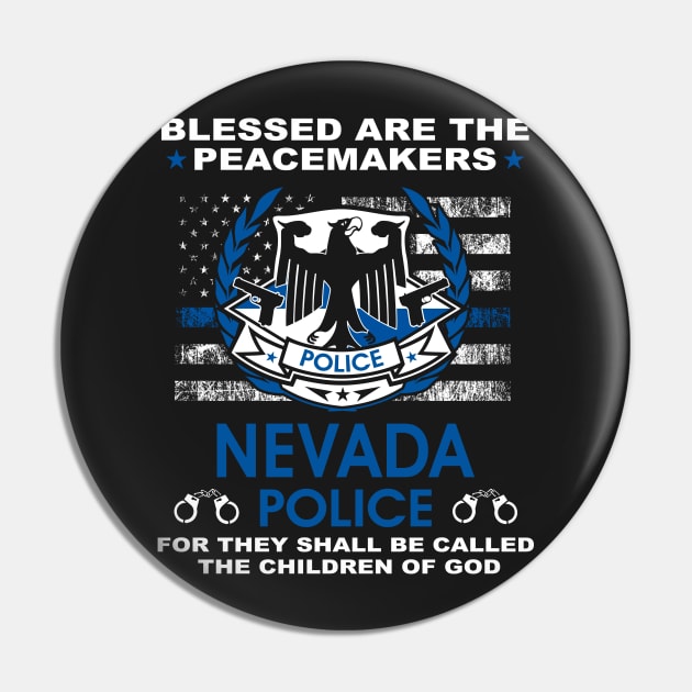 Nevada Police  – Blessed Are The PeaceMakers Pin by tadcoy