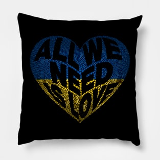 Stand With Ukraine, All we Need is Love Heart Pillow