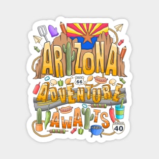 Arizona Adventure Awaits Magnet