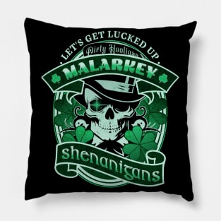 Dirty Hooligan Malarkey and Shenanigans Pillow