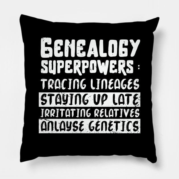 Genealogy superpowers design / Genealogy lover gift / Family Genealogist / Funny Genealogy Genealogist Ancestry Gift / genealogy present Pillow by Anodyle