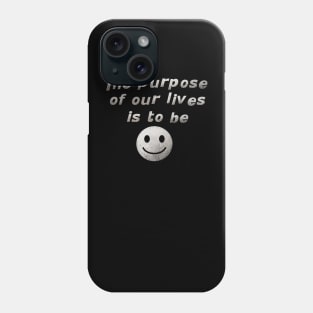 Be happy Phone Case