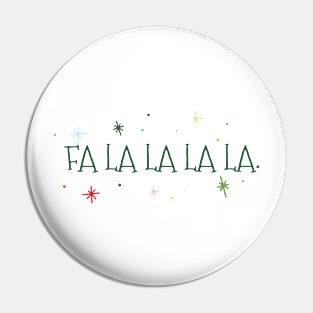 FA LA LA LA LA Pin