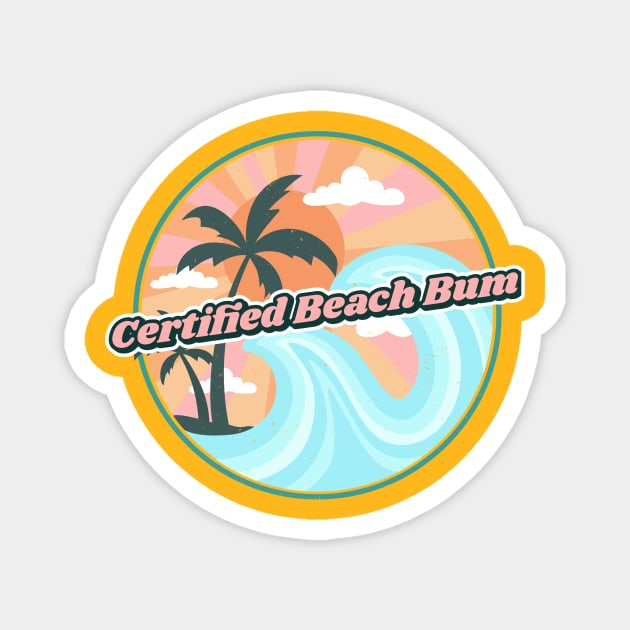 Certified Beach Bum Ocean Waves Magnet by InkyArt