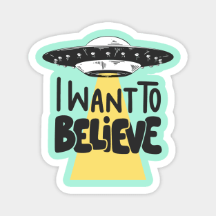 i want to believe Magnet