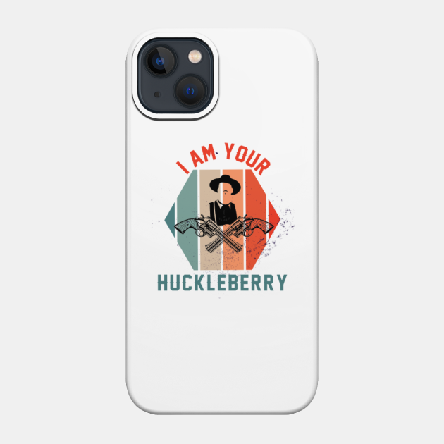 i am your huckleberry funny meme tee