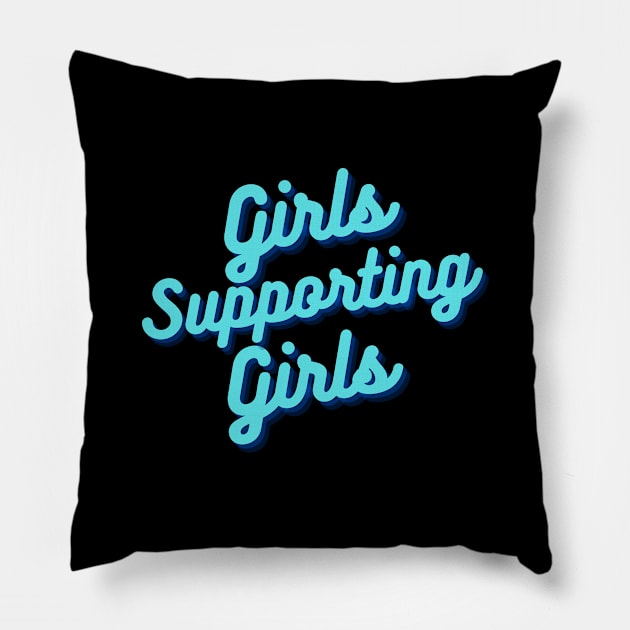 v2 Blue Girls Supporting Girls Pillow by Just In Tee Shirts