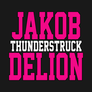 Jakob "Thunderstruck" DeLion Shirt T-Shirt