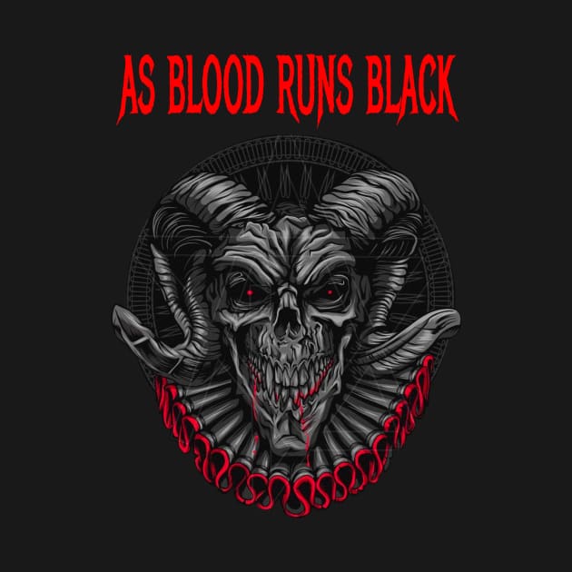 AS BLOOD RUNS BLACK BAND MERCHANDISE by Angelic Cyberpunk