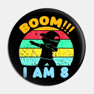 Boom I'M 8 Years Old 8Th Birthday Party Dabbing For Kids Boy Pin