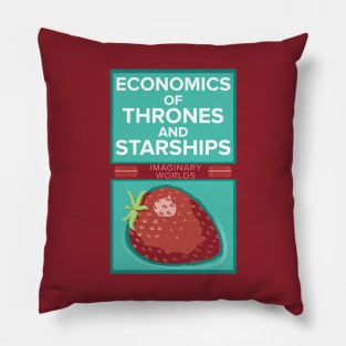 Imaginary Worlds - Economics of Thrones and Starships Pillow
