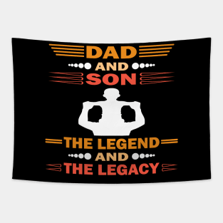 Dad And Son The Legend And The Legacy Tapestry