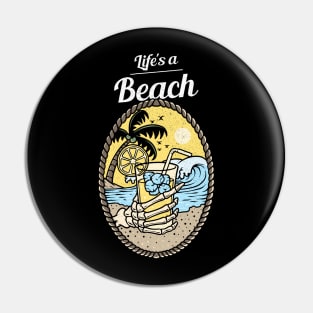 Life Is A Beach Pin