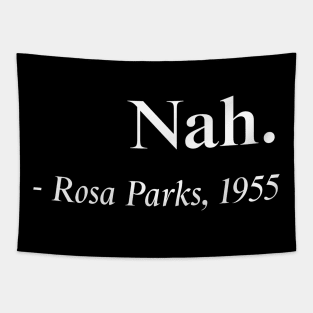 Nah Rosa Parks Quote, Black History, Black Queen, African American Tapestry