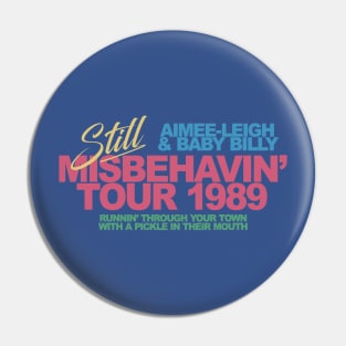 Still Misbehavin' Tour 1989 Pin