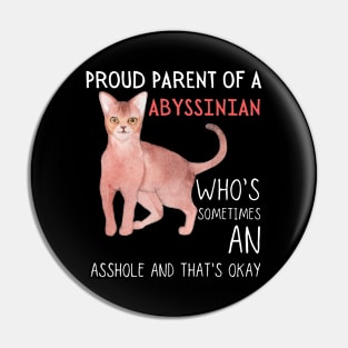 Proud Parents of Abyssinian Pet Cat Pin