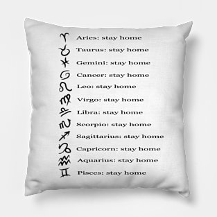 All signs of the zodiac I sit at home Pillow