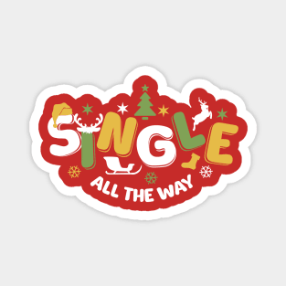Single All The Way Christmas Pun Typography Magnet