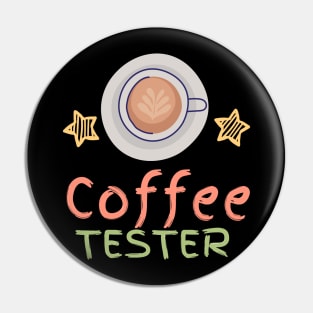 Coffee Tester Pin