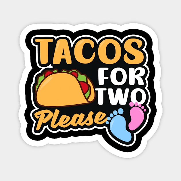 Pregnancy Announcement Shirt | Tacos For Two Please Magnet by Gawkclothing