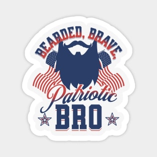 Bearded, Brave, Patriotic Bro 4th of July Independence Day Magnet