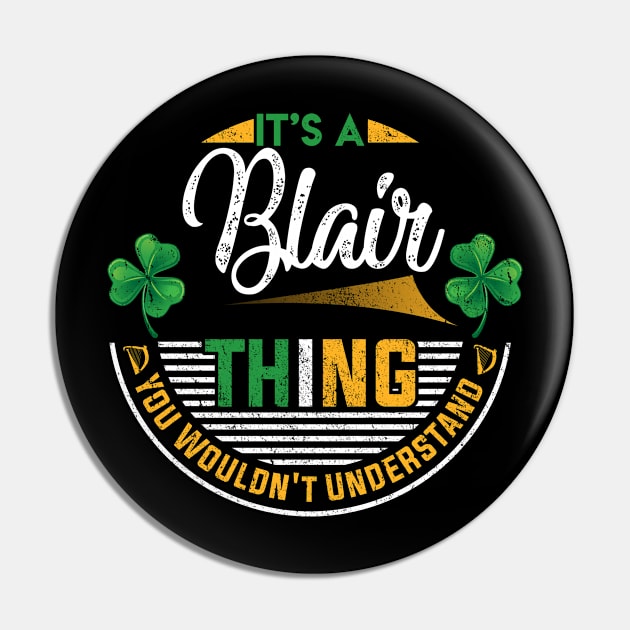 It's A Blair Thing You Wouldn't Understand Pin by Cave Store