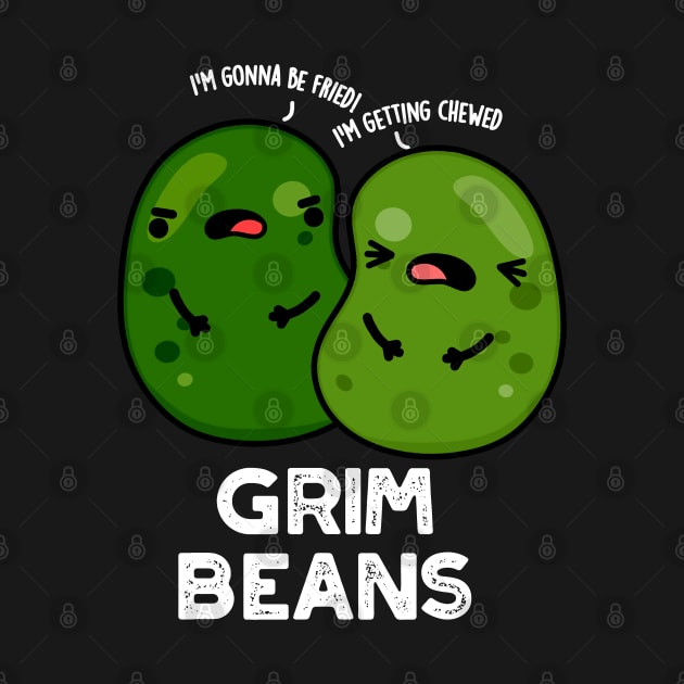 Grim Beans Funny Veggie Puns by punnybone