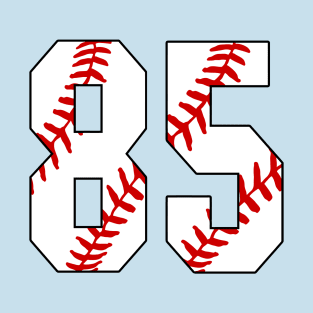 Baseball Number 85 #85 Baseball Shirt Jersey Favorite Player Biggest Fan T-Shirt