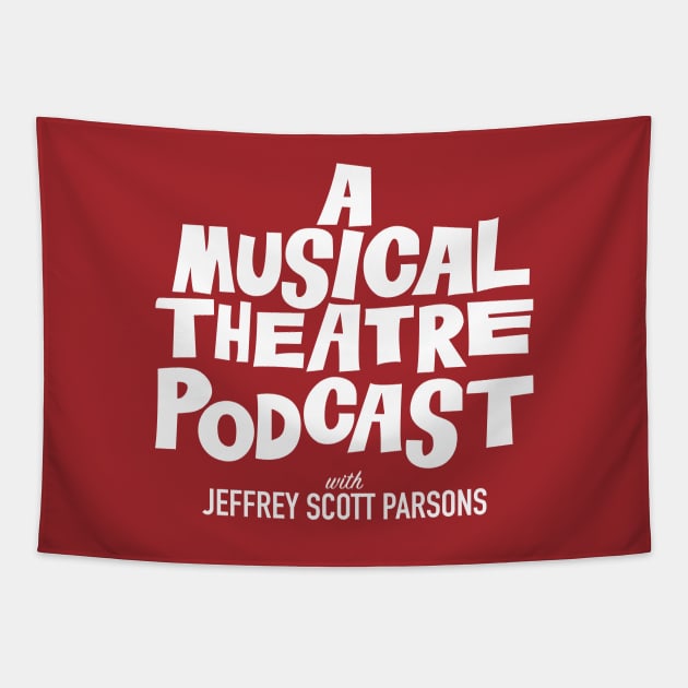 A Musical Theatre Podcast Tapestry by A Musical Theatre Podcast