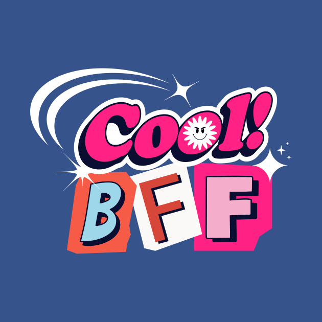 Cool BFF Y2K by LadyAga