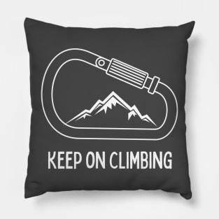 Keep on climbing Pillow