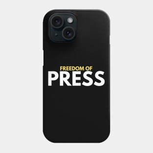 Freedom of Press Phone Case