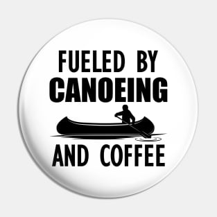 Canoeing - Fueled by canoeing and coffee w Pin