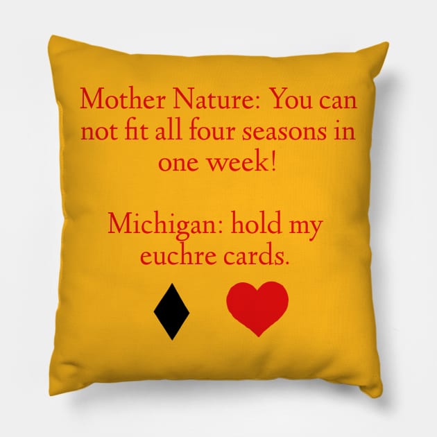 Mother Nature euchre Pillow by BellaLouise