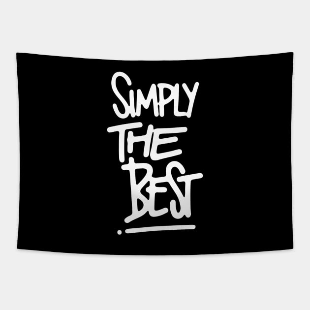 Simply the Best Tapestry by souloff