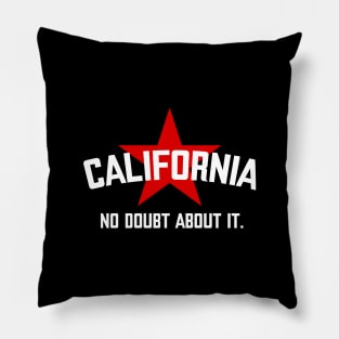 California - No doubt about it. Pillow