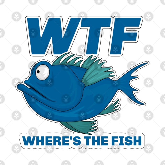 WTF - Where's the Fish by Wilcox PhotoArt