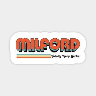 Milford - Totally Very Sucks Magnet