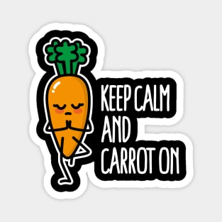 Keep calm and carrot on funny Yoga vegetarian pun Magnet