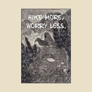 Hike More, Worry Less T-Shirt