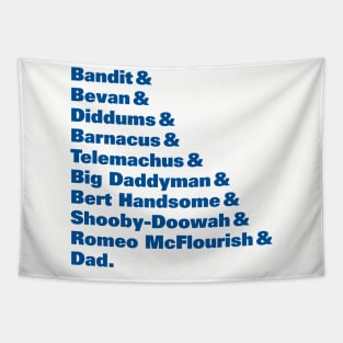 Bandit Nicknames (Bluey) Tapestry