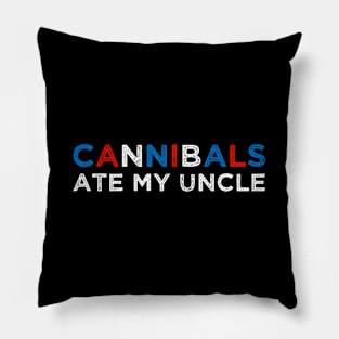 Saying Joe American Flag Cannibals Ate My Uncle Pillow