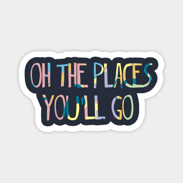 Oh the places you’ll go Magnet by Shus-arts